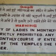 That Time Of The Month – Makes Women Suffer In Rajasthani Temples That Time Of The Month – A Different Take! Today’s Funny Travel Photo is provided by Luc from Clever and Easy.com. It’s of the funny entry sign regarding That Time...