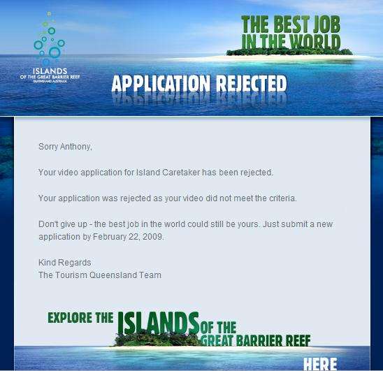 Application Rejected | Airasia Pesta Blogging Communities Trip 2009 | 'Best Job In The World' Competition From Tourism Queensland. My Shonky Entry Rejected! | Australia, Beached Whale, Ben Southall, Best Job In The World, New Zealand, Tourism Queensland, Tourism Whitsundays | Author: Anthony Bianco - The Travel Tart Blog