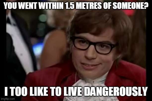 Austin Powers Living Dangerously Meme